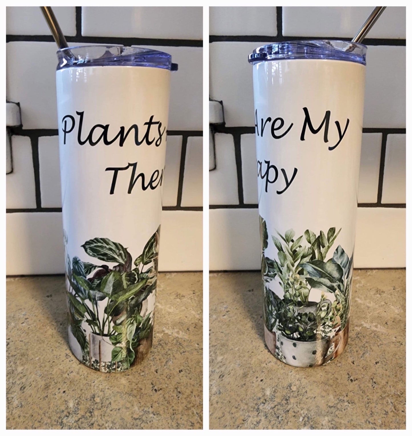 20oz Skinny Straight "Plants Are My Therapy" Tumbler